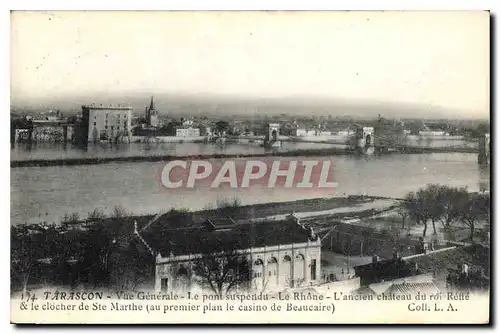 Ansichtskarte AK Tarascon Vue Generale Le pont suspendu Le Rhone