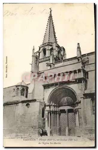 Ansichtskarte AK Tarascon Portain XII S et Clocher de l'Eglise Ste Marthe