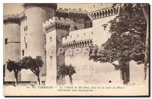 Cartes postales Tarascon Le Chateau du Roi Rene