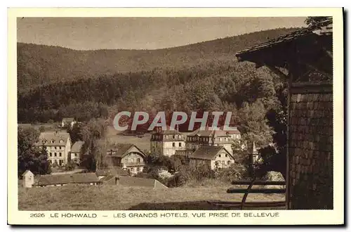 Cartes postales Le Hohwald Les Grands Hotels vue prise de Bellevue