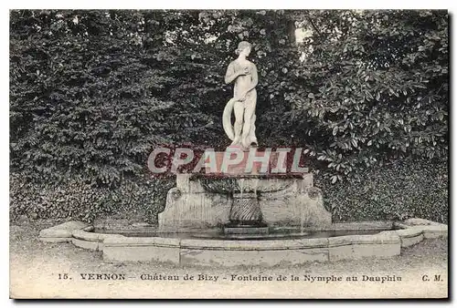 Cartes postales Vernon Chateau de Bizy Fontaine de la Nymphe au Dauphin