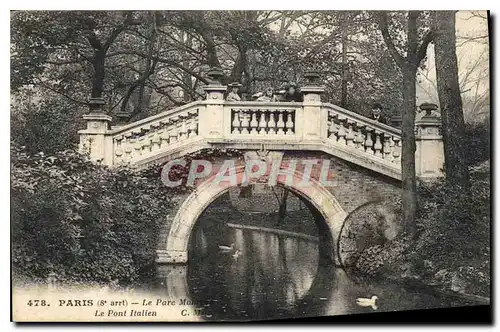 Cartes postales Paris 8 arrt Le Parc Monceau le Pont Italien