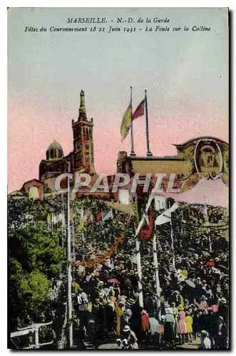 Cartes postales Marseille N D de la Garde Fetes du Couronnement 18 21 Juin 1931 la Foule sur la Colline