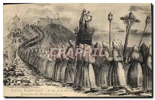 Cartes postales Marseille N D de la Garde Procession des Penitents 1835