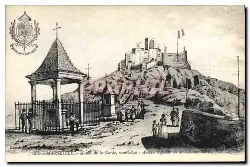 Cartes postales Marseille N D de la Garde vers 1840 ancien reposoir de la Bonne Mere