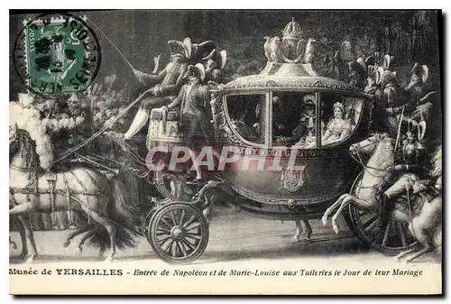 Ansichtskarte AK Musee de Versailles Entree de Napoleon et de Marie Louise aux Tuileries le Jour de leur Mariage