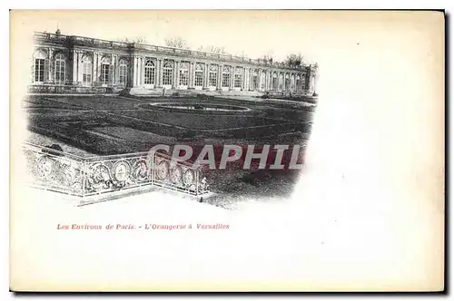 Cartes postales Les Environs de Paris L'Orangerie a Versailles