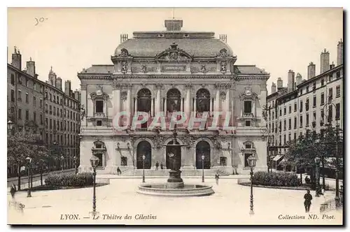 Ansichtskarte AK Lyon Le Theatre des Celestins