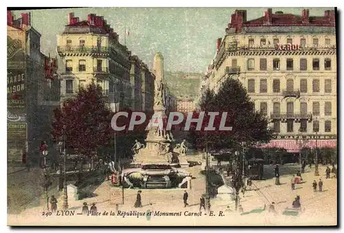 Cartes postales Lyon La Place de la Republique le Monument Carnot