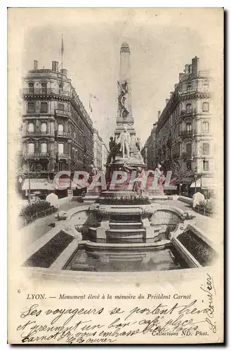 Cartes postales Lyon Monument eleve a la Memoire du President Carnot