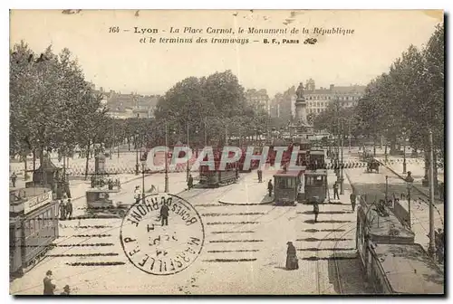 Cartes postales Lyon La Place Carnot Monument de la Republique et le Terminus des tramways