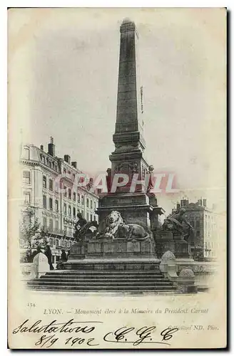 Ansichtskarte AK Lyon Monument eleve a la Memoire du President Carnot