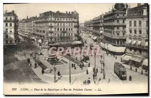 Cartes postales Lyon Place de la Republique et rue du President Carnot