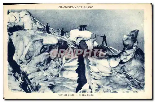 Cartes postales Chamonix Mont Blanc Pont de glace Mont Blanc