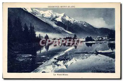 Cartes postales Chamonix Mont Blanc Le Mont Blanc