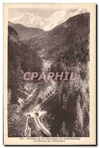 Cartes postales Chemin de fer electrique de Chamonix la Rampe du Chatelard