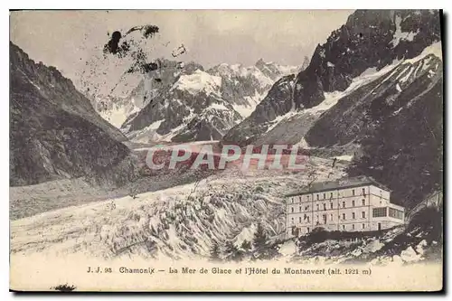 Cartes postales Chamonix La Mer de Glace et Hotel du Montanvert (alt 1221 m)