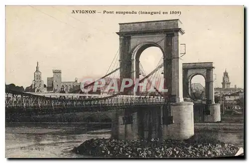 Ansichtskarte AK Avignon Pont suspendu (inaugure en 1809)