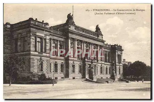 Ansichtskarte AK Strasbourg Le Conservatoire de Musique (Ancien Parlement d'Alsace Lorraine)