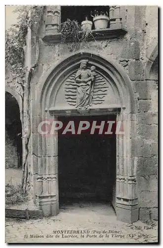 Cartes postales Montferrand (Puy de Dome) Maison dute de Lucrece le Porte de la Vierge