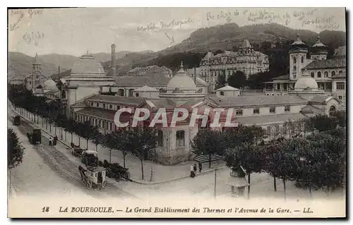 Cartes postales La Bourboule Le Grand Etablissement des Thermes et l'Avenue de la Gare