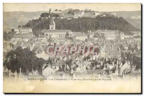 Cartes postales Besancon Les Bains La Citadelle Vue du CLocher du St Pierre