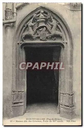 Ansichtskarte AK Montferrand (Puy de Dome) Maison dite des Licornes Porte du XVe siecle