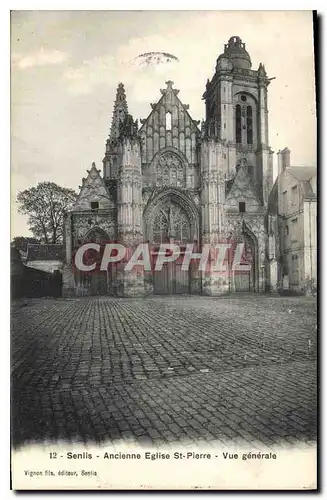 Ansichtskarte AK Senlis (Oise) Ancienne Eglise St Pierre Vue Generale