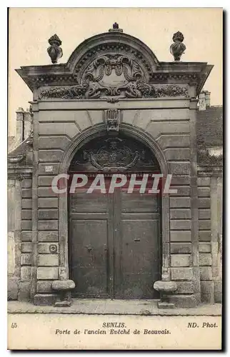 Ansichtskarte AK Senlis (Oise) Porte de l'Ancien Eveche de Beauvais