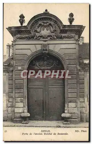 Cartes postales Senlis (Oise) Porte de l'Ancien Eveche de Beauvais