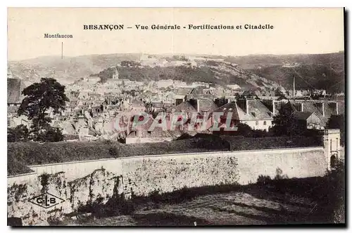 Cartes postales Besancon Vue Generale Fortification et Citadelle