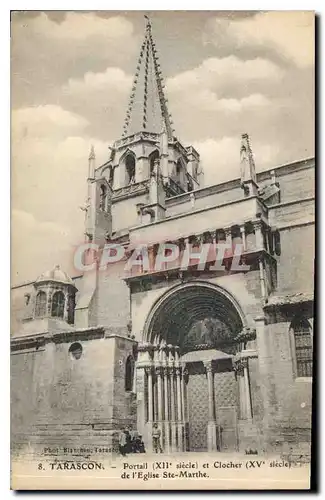 Cartes postales Tarascon Portail et Clocher de l'Eglise Ste Marthe