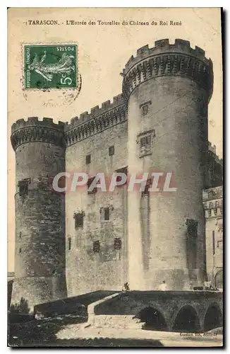 Ansichtskarte AK Tarascon L'Entree des Tourelles du Chateau du Roi Rene