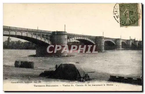 Ansichtskarte AK Tarascon Beaucaire Viaduc du Chemin de fer traversant le Rhone