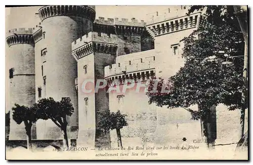 Cartes postales Tarascon (B du R) Le Chateau du Roi Rene