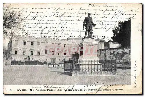 Ansichtskarte AK Avignon (Vaucluse) Ancien Palais des Archeveques et statue du brave Crillon