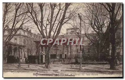 Cartes postales Avignon (Vaucluse) Caserne du 7me Genie Militaria