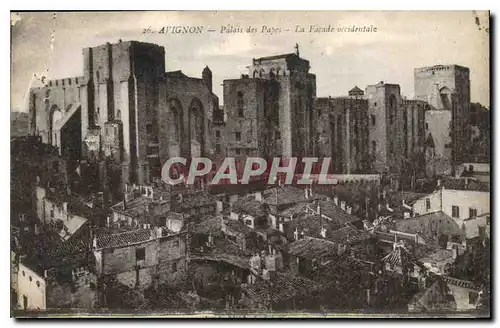 Cartes postales Avignon (Vaucluse) Palais des Papes La Facade occidentale