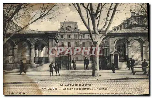 Ansichtskarte AK Avignon (Vaucluse) Caserne d'Hautpoul 7eme Genie Militaria