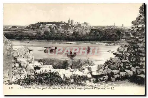 Cartes postales Avignon Vue generale prise de la Breche de Pamparigousto a Villeneuve