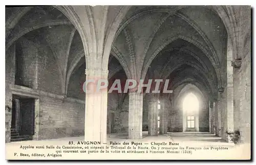 Cartes postales Avignon Palais des Papes Chapelle Basse Appelee aussi salle du consistoire ou siegeai le Tribuna