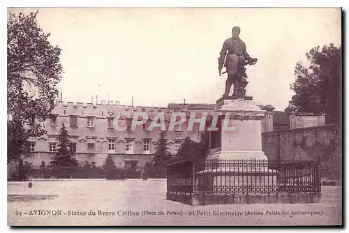 Cartes postales Avignon statue du Brave place du palais et petit Seminaire Ancien palais des Archeveque