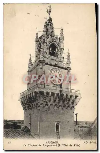 Cartes postales Avignon le Clocher de Jacquemart l'hotel de Ville