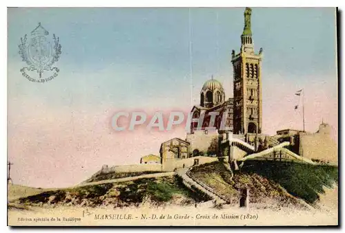 Cartes postales Marseille N D de la Garde Coix de Mission 1820