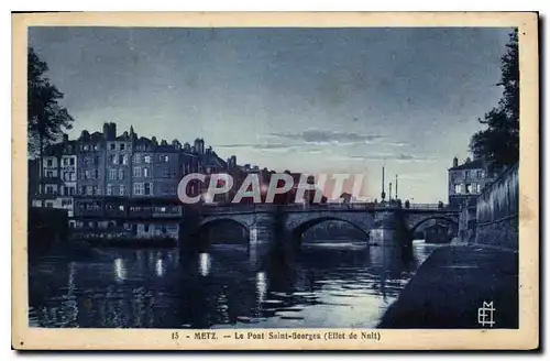 Cartes postales Metz le Pont Saint Georges Effet de Nuit