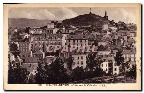 Cartes postales Chatel Guyon Vue sur le Calvaire