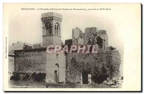 Cartes postales Beaucaire La Chapelle et Ruines du Chateau de Montmorency