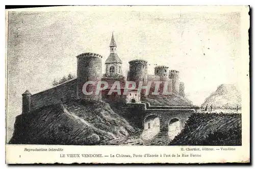 Cartes postales Le Vieux Vendome Le Chateau Porte d'Entree a l'Est de la Rue Ferme