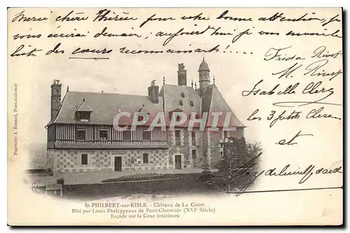 Cartes postales St Philbert sur Risle Chateau de la Court