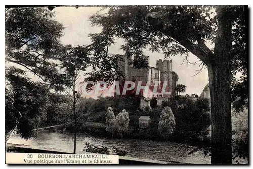 Cartes postales Bourbon L'Archambault Vue poetique sur l'Etang et le Chateau